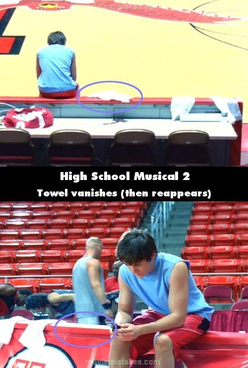 Phim High School Musical 2, cảnh quay Troy ngồi, nhìn từ đằng sau, có một chiếc khăn lau màu trắng đặt cạnh anh. Nhưng ở cận cảnh đằng trước, chiếc khăn này đã biến mất
